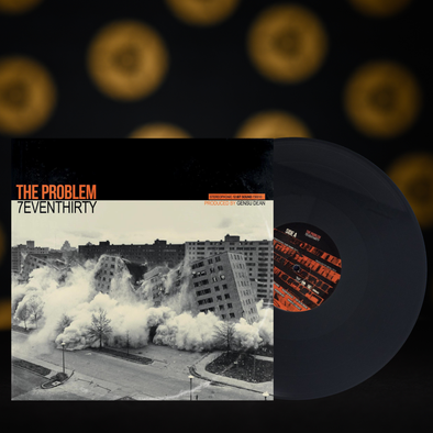 7evenThirty & Gensu Dean - The Problem (Black LP)
