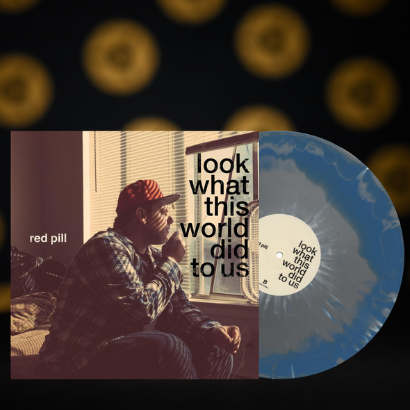 Red Pill - Look What This World Did To Us (LP)