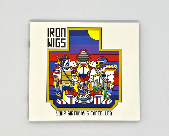 Iron Wigs - Your Birthday's Cancelled (CD)
