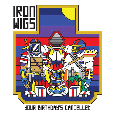 Iron Wigs - Your Birthday's Cancelled (CD)