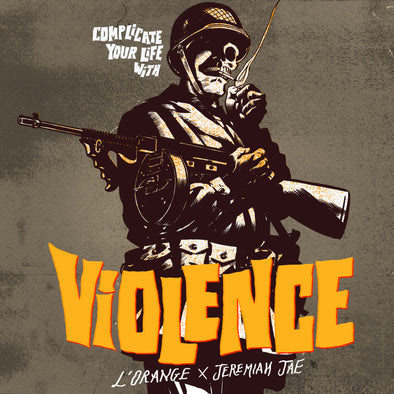 L'Orange & Jeremiah Jae - Complicate Your Life With Violence (LP)
