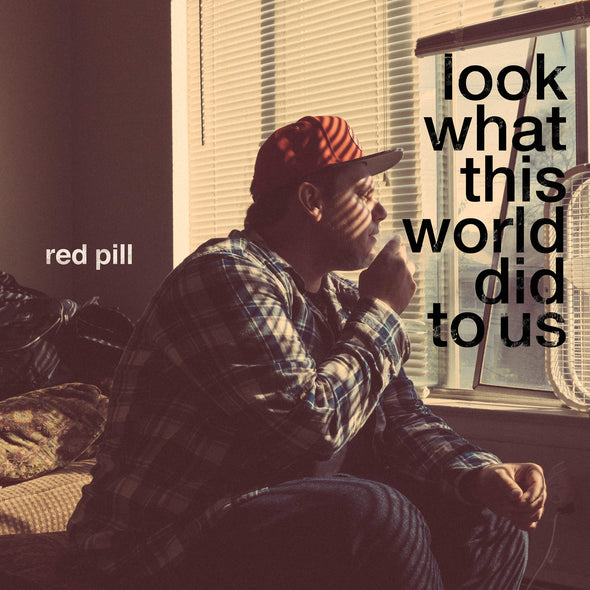 Red Pill - Look What This World Did To Us (CD)