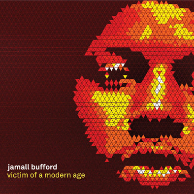 Jamall Bufford - Victim Of A Modern Age (CD)
